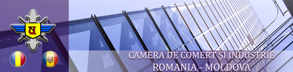CAMERA DE COMERT SI INDUSTRIE ROMANIA MOLDOVA